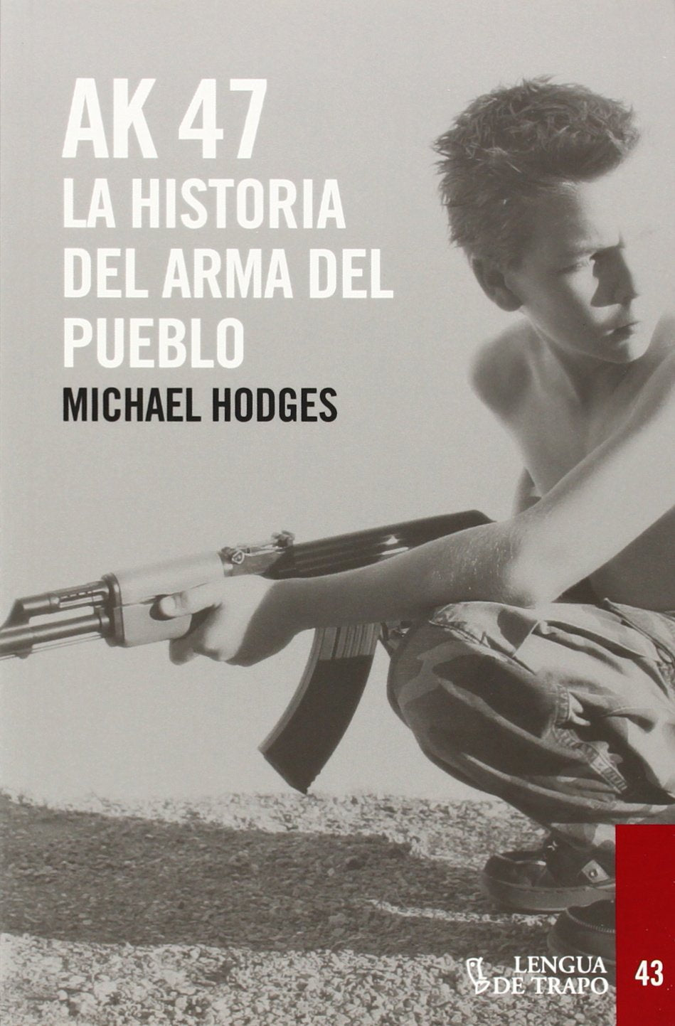 AK-47: El arma del pueblo (Desórdenes, Band 44) Contemporary literature