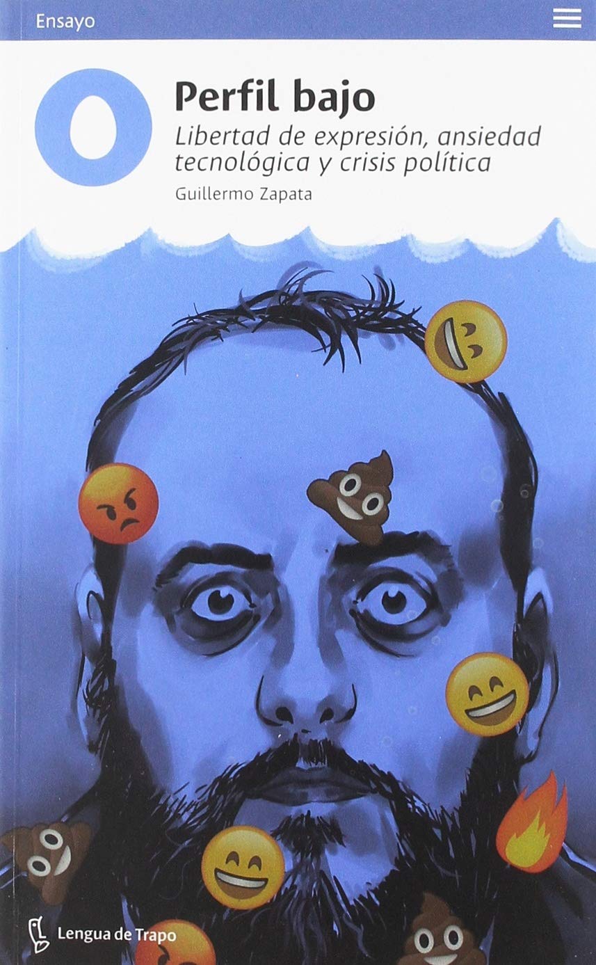 Perfil bajo: Libertad de expresión, ansiedad tecnológica y crisis política book