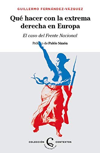¿Qué hacer con la extrema derecha en Europa? : el caso del Frente Nacional Books