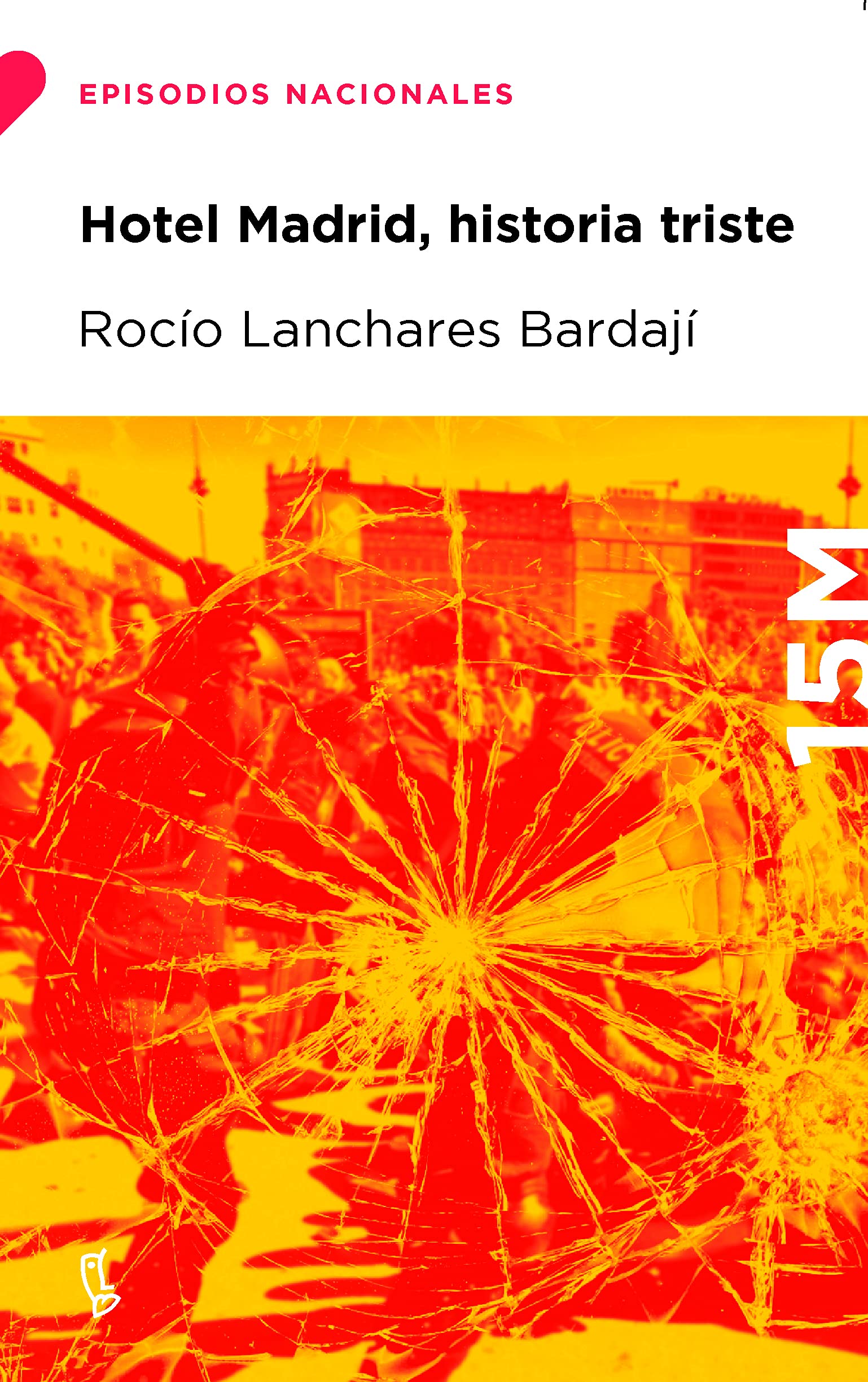 Hotel Madrid, historia triste (Episodios Nacionales) Contemporary literature