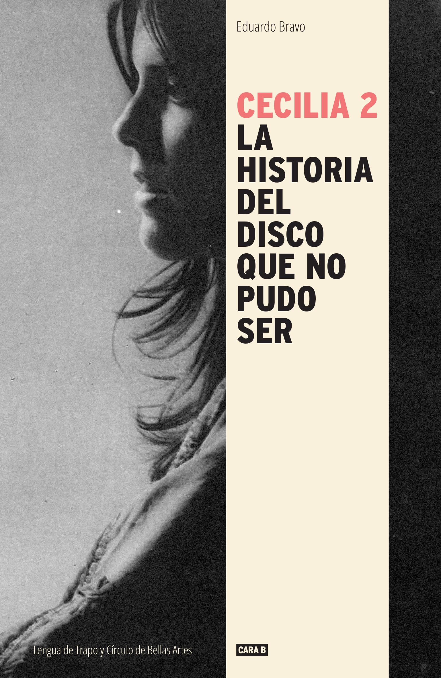 Cecilia 2: La historia del disco que no pudo ser (Cara B) Books