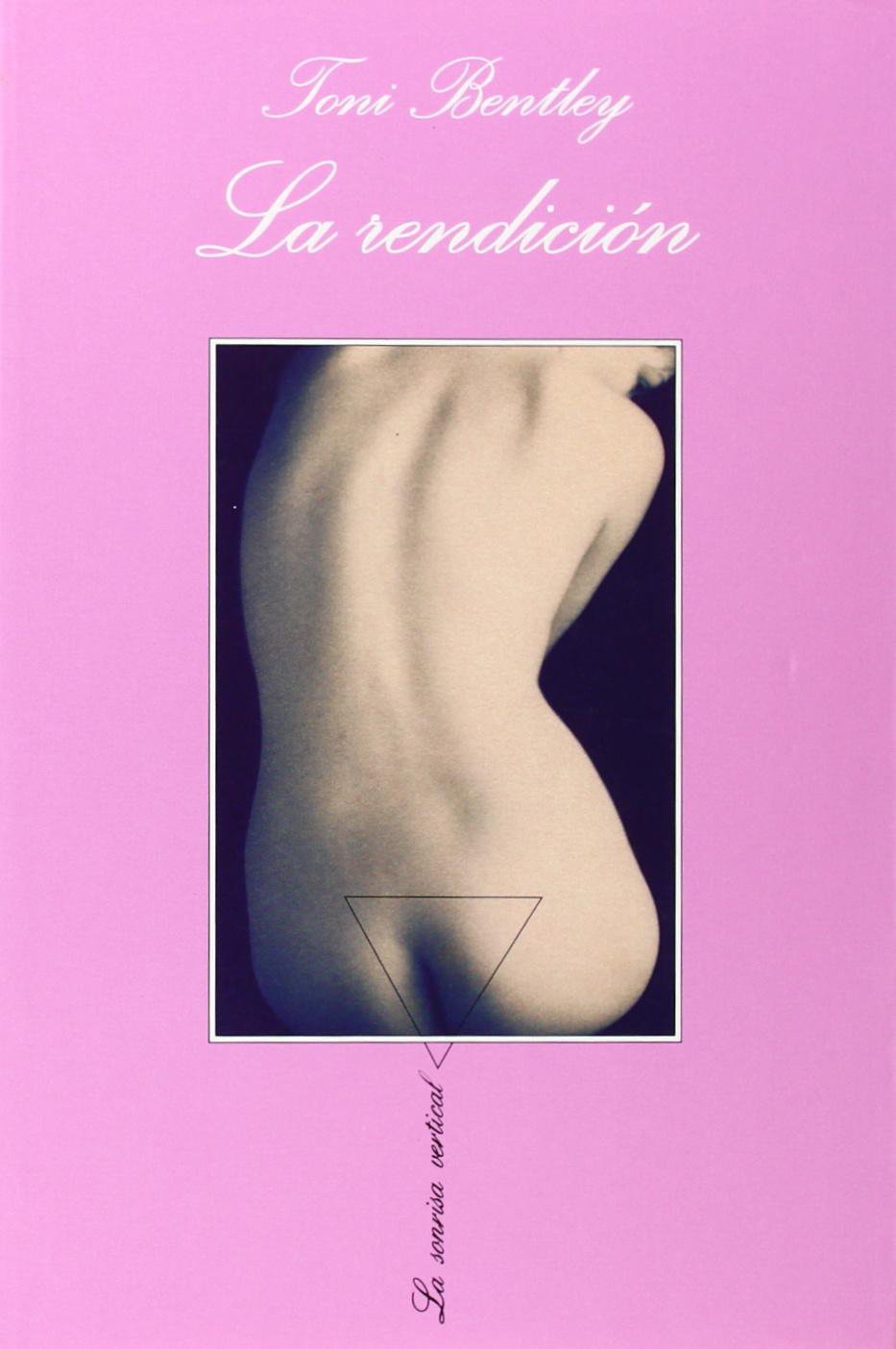 La rendición: Unas Memorias Eroticas (La Sonrisa Vertical, Band 134) Social Sciences