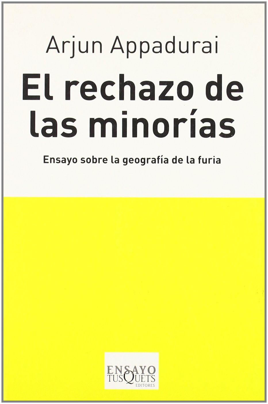 El rechazo de las minorías (Ensayo, Band 71) Books