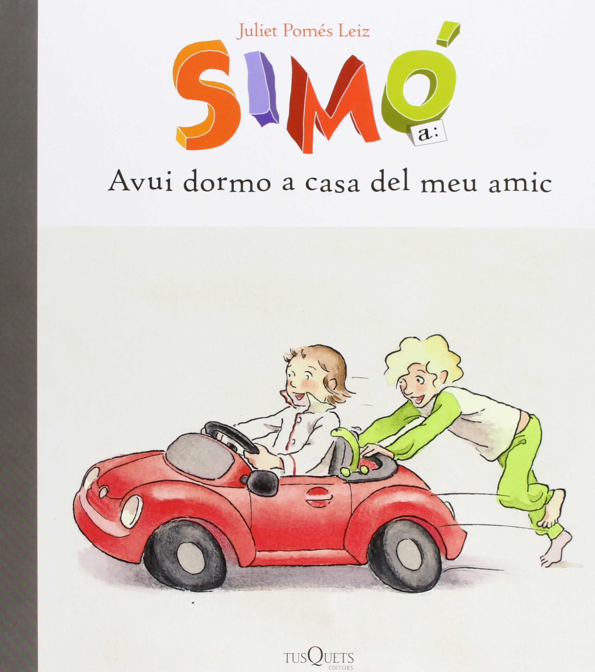 Avui dormo a casa del meu amic (Infantil Catalán - Simon, Band 6) Social Sciences