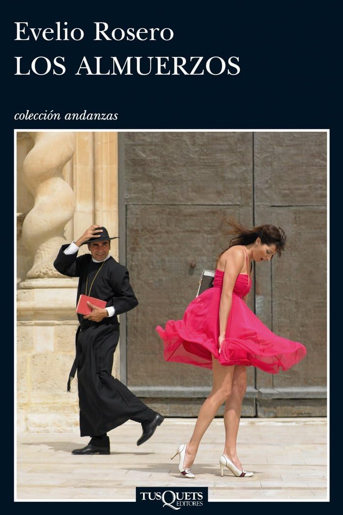 Los almuerzos (Andanzas, Band 699) Contemporary literature