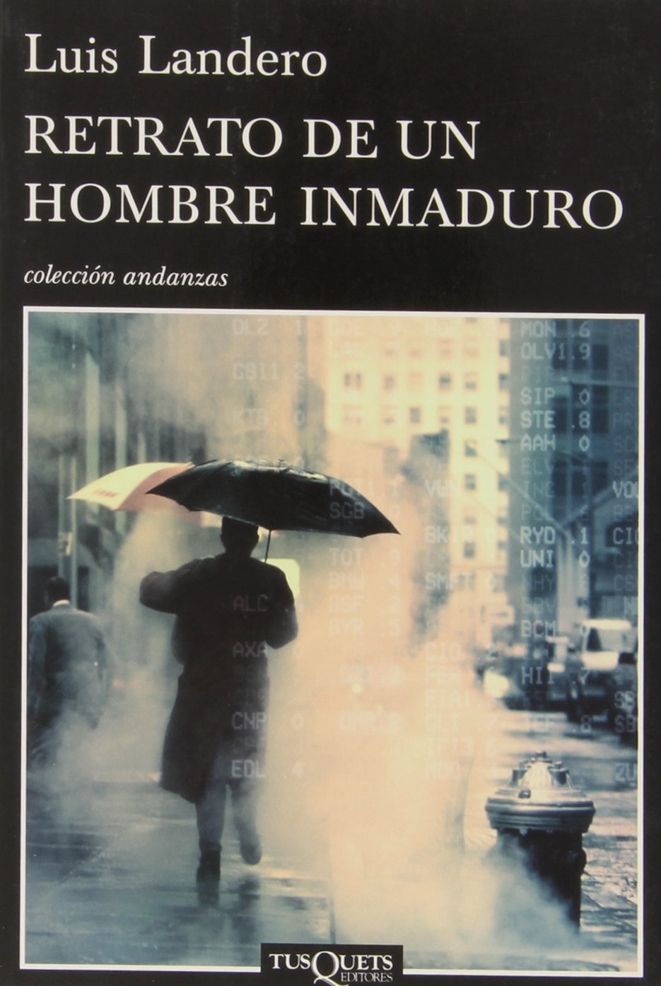 Landero, L: Retrato de un hombre inmaduro Contemporary literature
