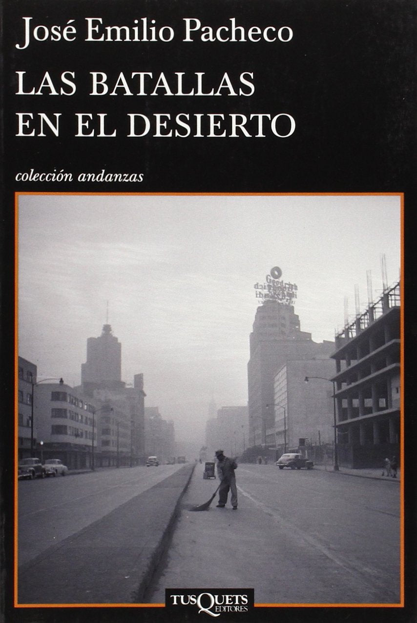 Las batallas en el desierto (Andanzas, Band 721) Contemporary literature