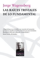 Las raíces triviales de lo fundamental (Metatemas, Band 112) Social Sciences