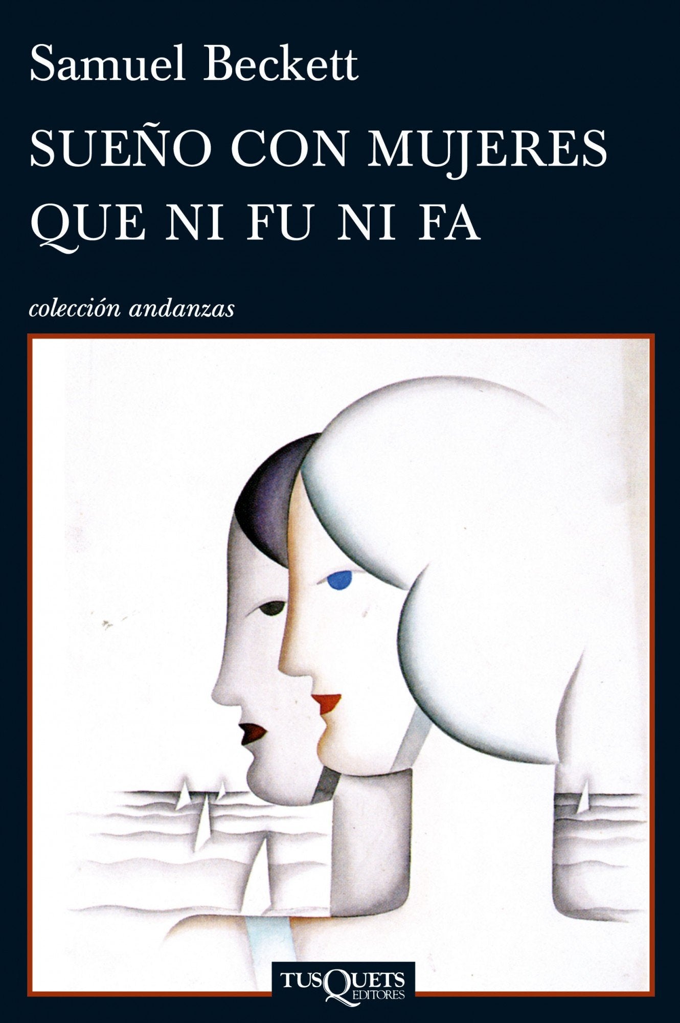 Sueño con mujeres que ni fu ni fa (Andanzas, Band 770) Contemporary literature