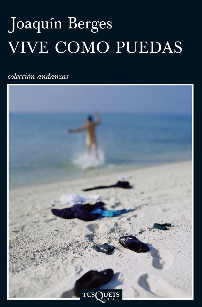 Vive como puedas (Andanzas, Band 758) Contemporary literature