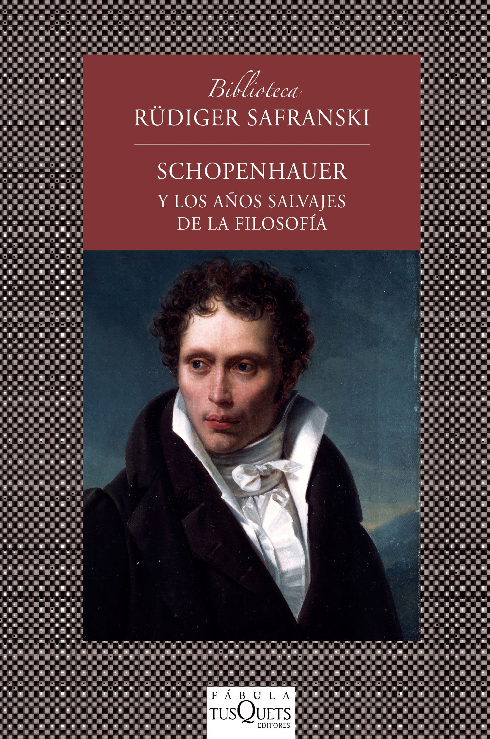 Schopenhauer : y los años salvajes de la filosofía (FÁBULA, Band 329) Philosophy