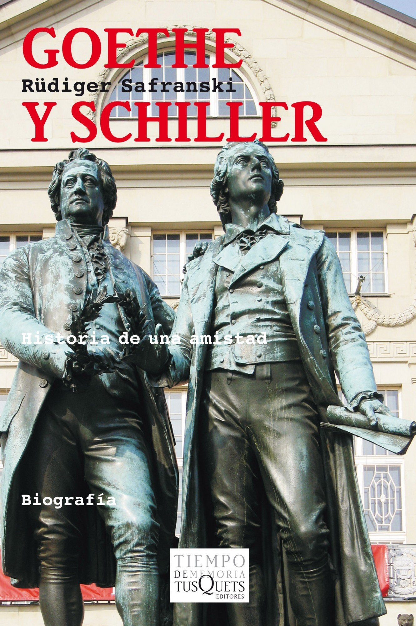 Goethe y Schiller / Goethe and Schiller: Historia de una amistad / Story of a Friendship book