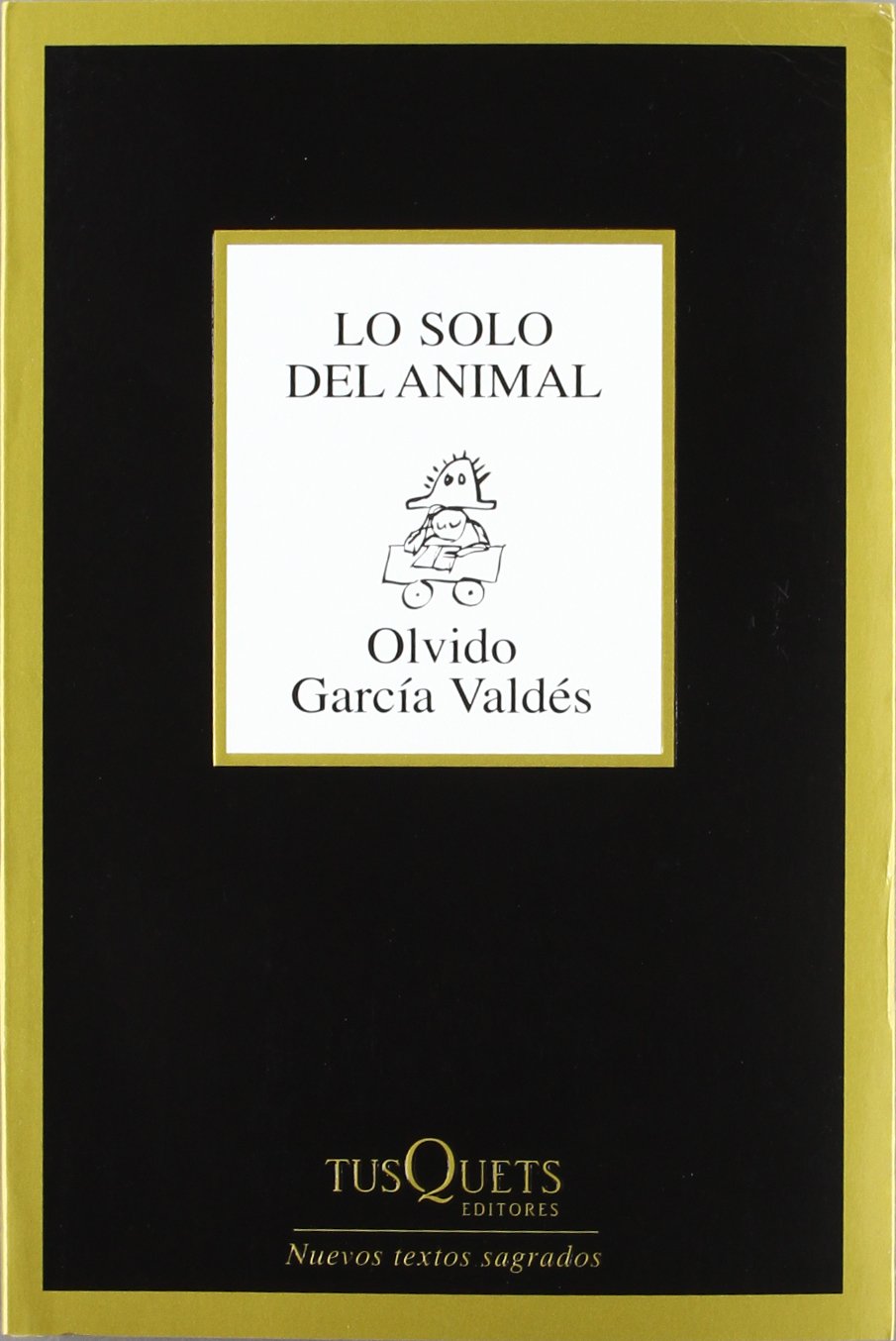 Lo solo del animal (Marginales, Band 274) Poetry