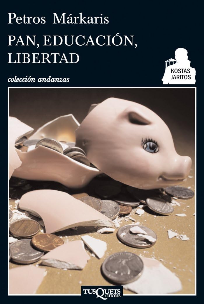 Pan, educación, libertad (Andanzas, Band 8) Contemporary literature