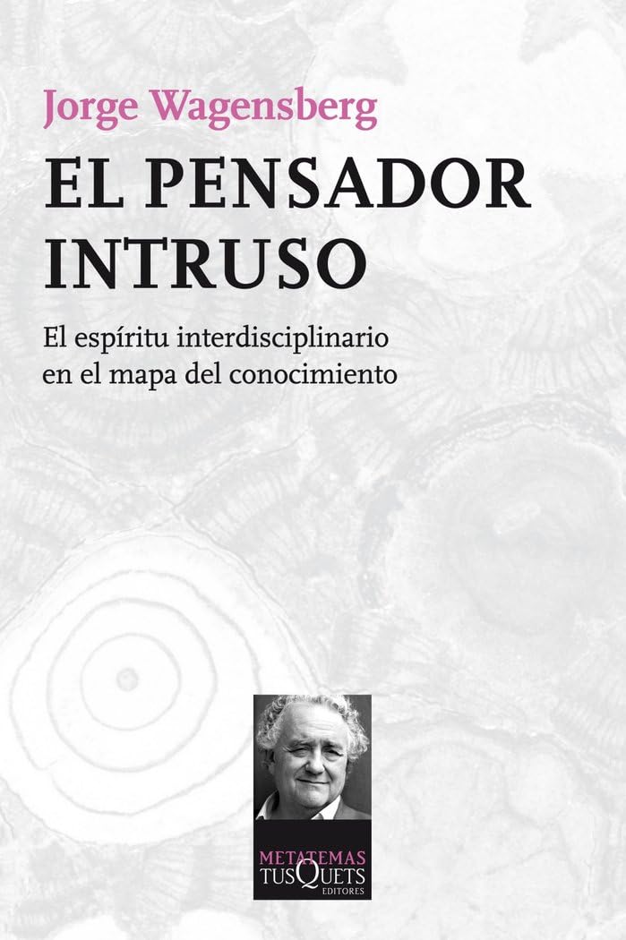 El pensador intruso: El espíritu interdisciplinario en el mapa del conocimiento book