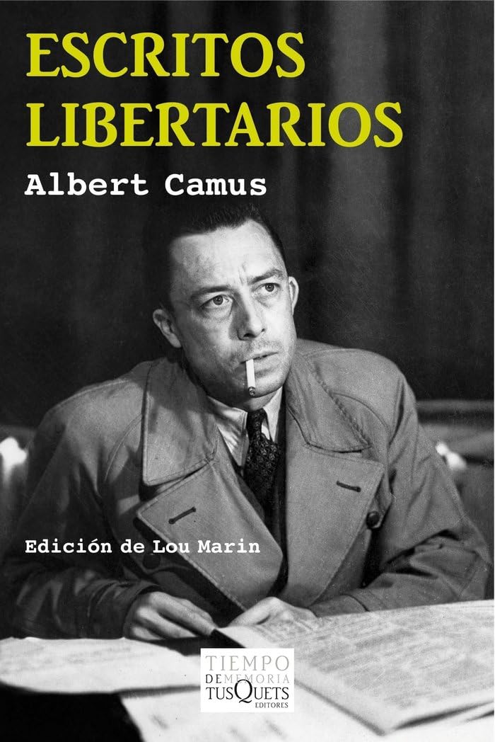 Escritos libertarios: Edición de Lou Marin (Tiempo de Memoria, Band 103) Social Sciences