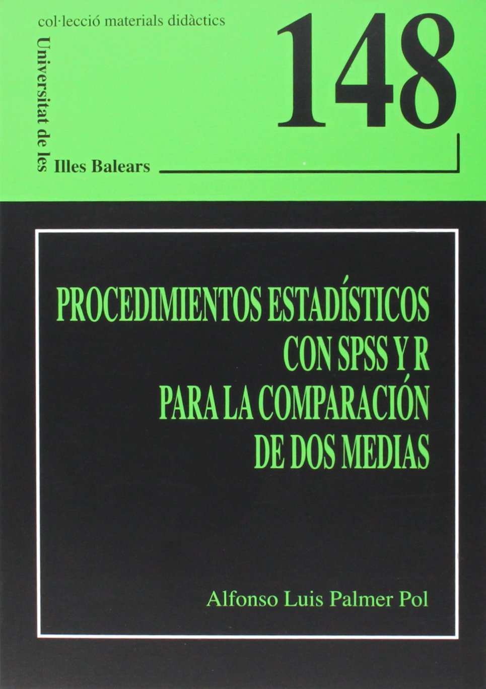Procedimientos estadísticos con SPSS y R para la comparación de dos medias book
