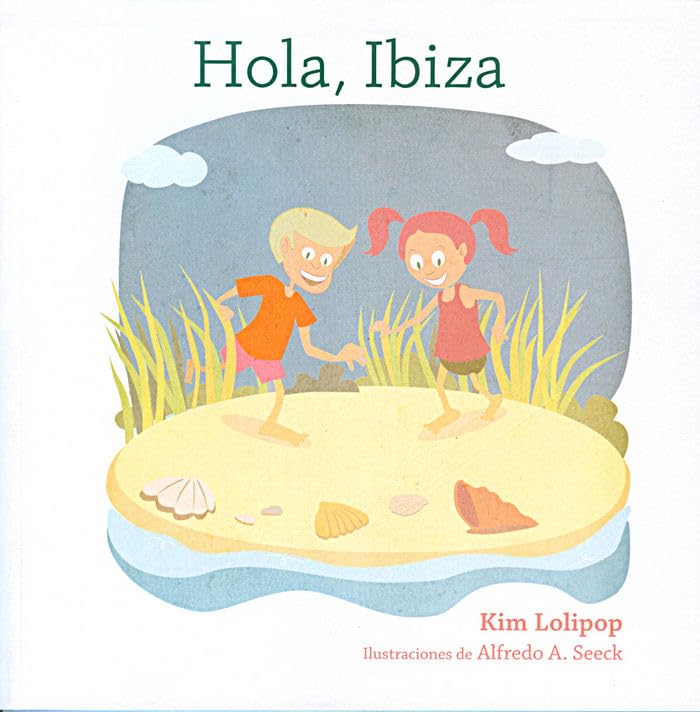 Hola, Ibiza (Altres Obres, Band 405) Novels & Short Stories