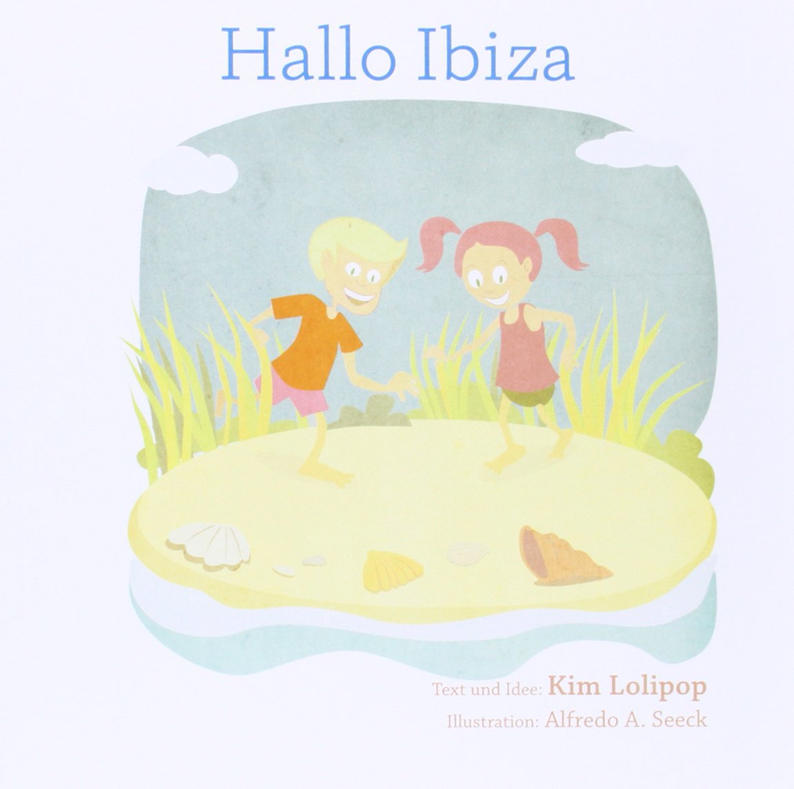 Hallo Ibiza (Altres Obres, Band 400) Novels & Short Stories
