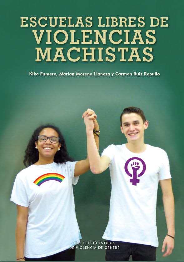 Escuelas libres de violencias machistas (Estudis de Violència de Gènere, Band 5) Books
