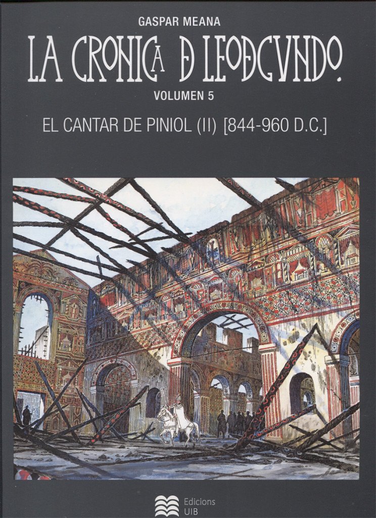 La cronica de Leodegundo vol.5: El cantar de Piniol (II) book
