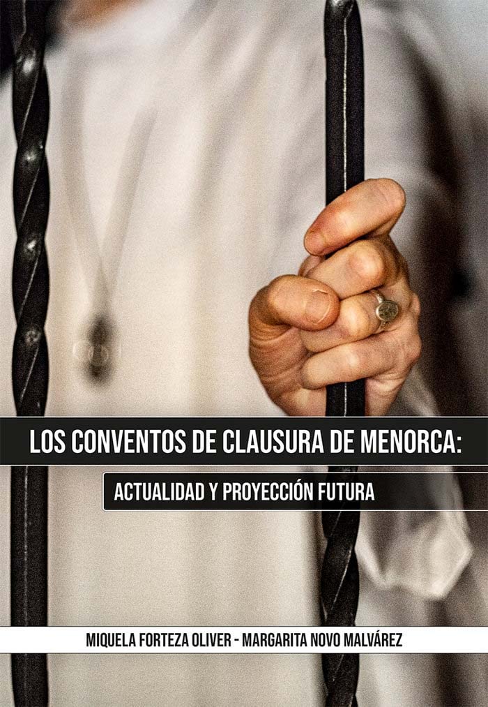 Los conventos de clausura de Menorca: actualidad y proyección futura (Altres Obres, Band 452) Politics & History