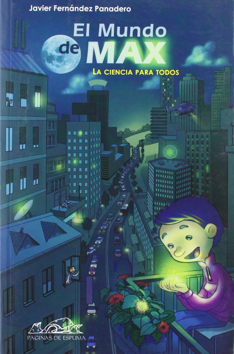 El mundo de Max : la ciencia para todos (Voces/ Ensayo, Band 90) Learning & Reference