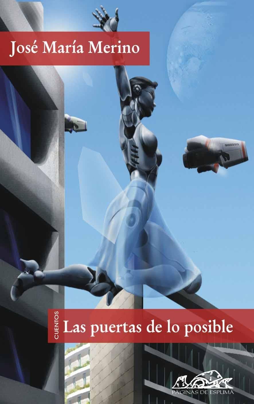 Las puertas de lo posible/ The Doors of Possibility: Cuentos de pasado manana/ Tales of the Day after Tomorrow book