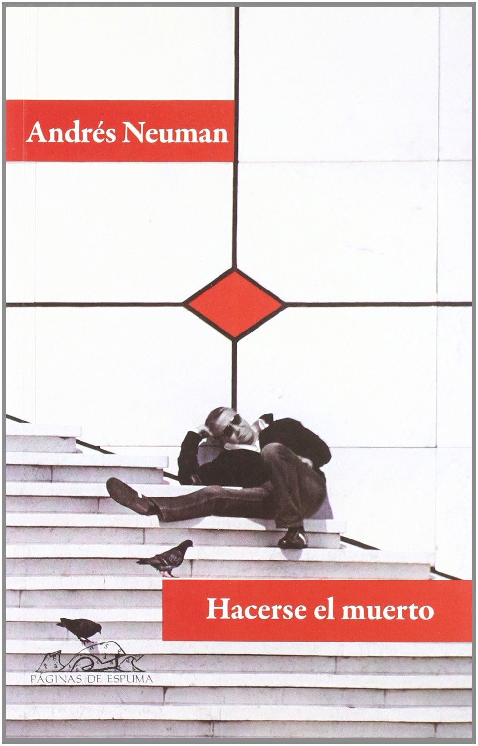 Hacerse el muerto Essays & Short Stories