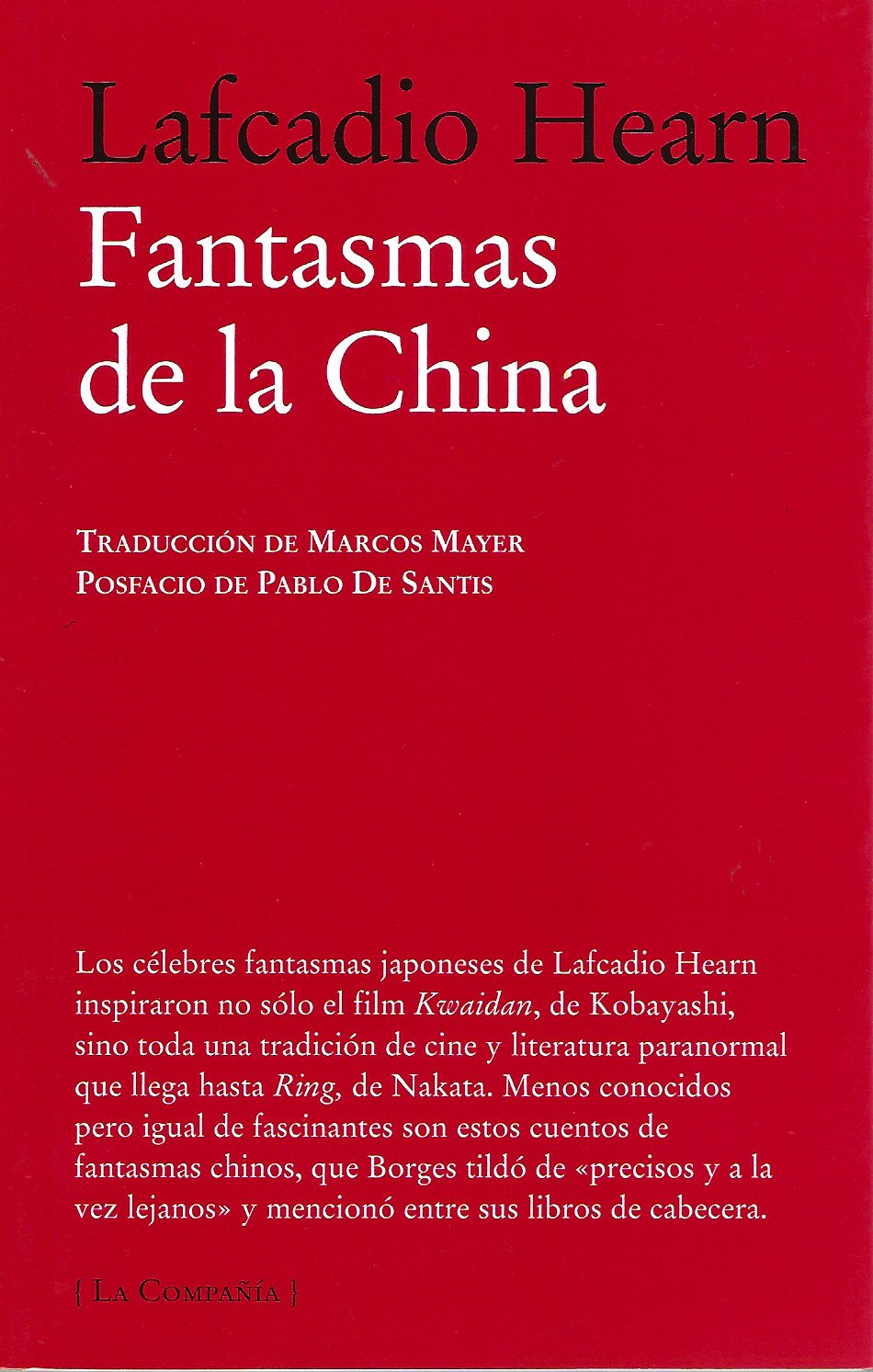Fantasmas de la China (La Compañía, Band 4) Essays & Short Stories