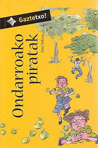 Ondarroako piratak -Biz- (Gaztetxo!, Band 1) Novels & Short Stories
