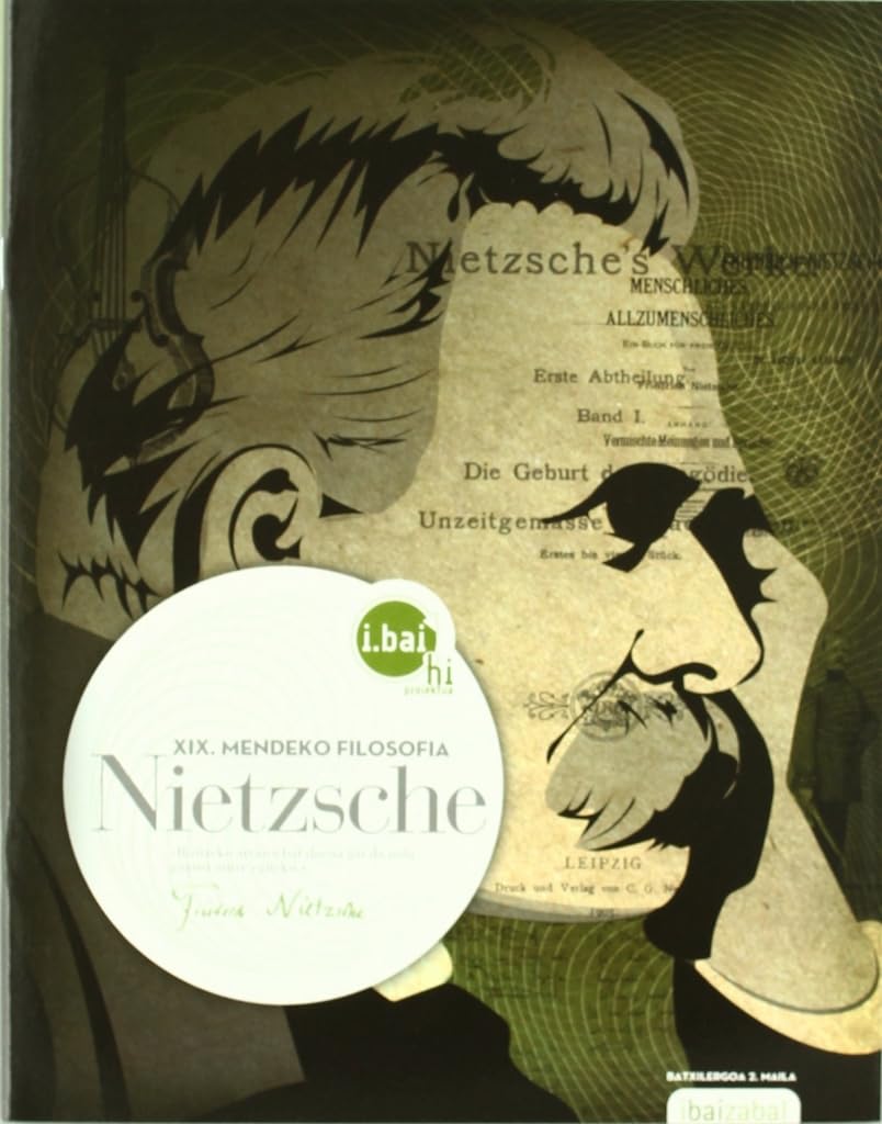Friedrich Nietzsche -DBHO 2-: XIX. Mendeko Filosofia (i.bai hi) book