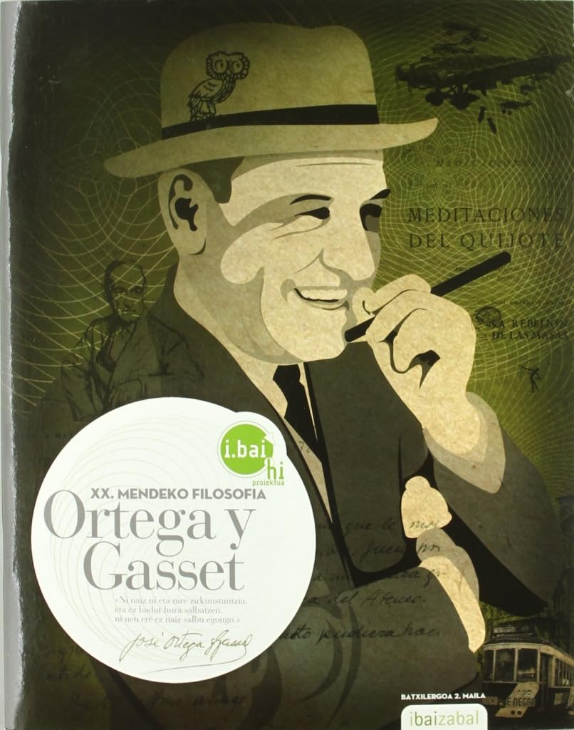 Jose Ortega y Gasset -DBHO 2-: XX. Mendeko Filosofia (i.bai hi) book