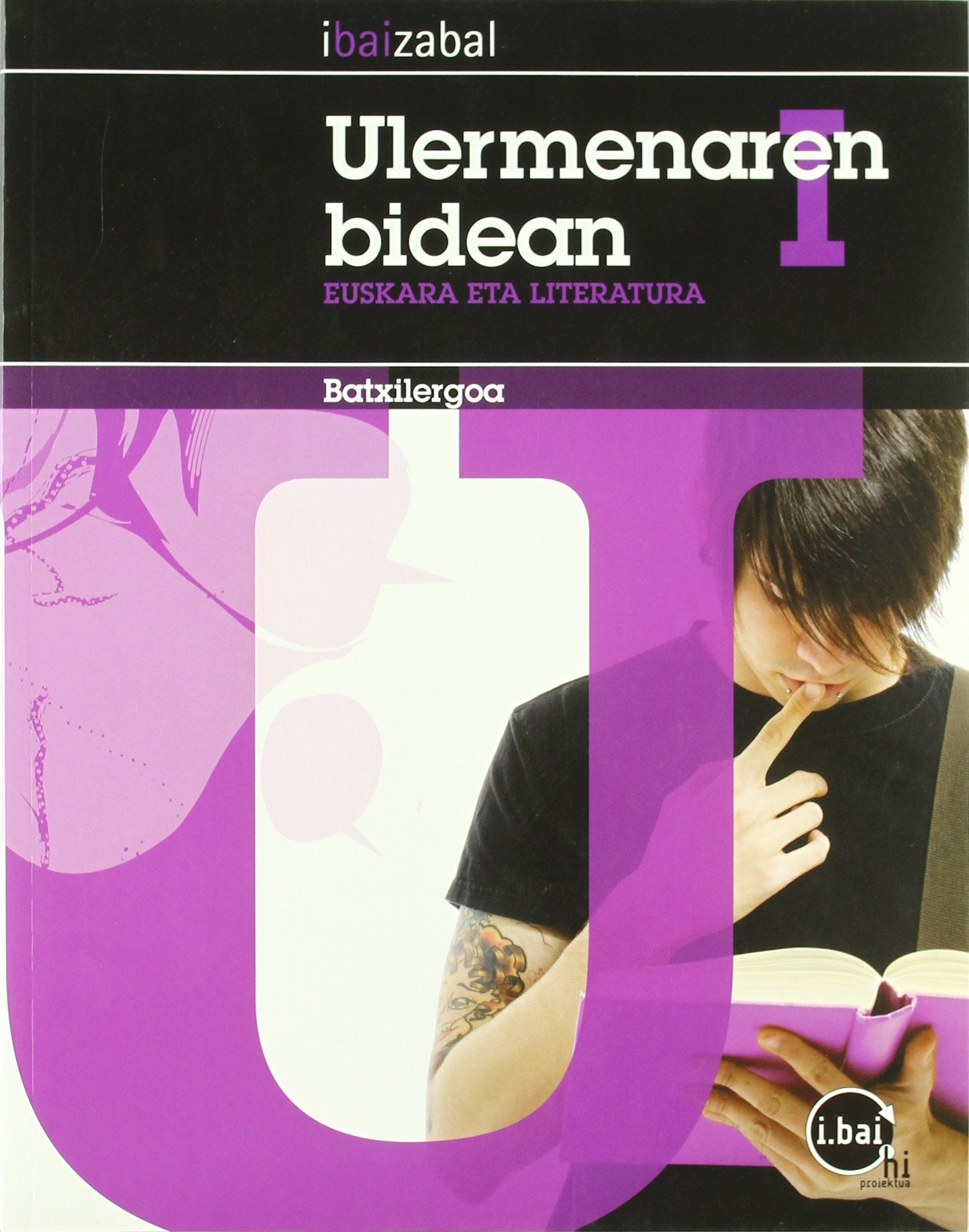 I.bai hi Proiektua, euskara eta literatura, 1 Batxilergoa Books