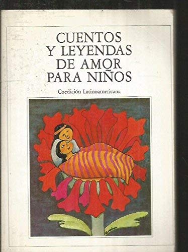Cuentos y leyendas de amor para ninos (Spanish Edition) Books