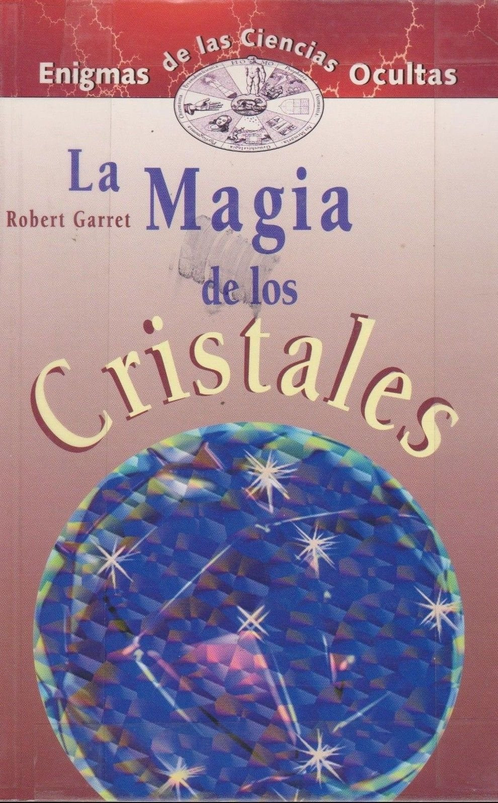 LA Magia De Los Cristales/Magic of Crystals book