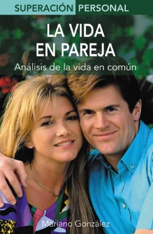LA Vida En Pareja: Analisis De LA Vida En Comun Books