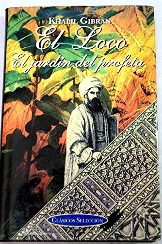 El Loco / The Madman: El Jardin Del Profeta Classics