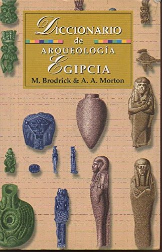 Diccionario De Arqueologia Egipcia Reference Books
