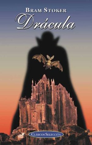 Dracula (Clsicos Seleccion Series / Classic Selections Series) Classics