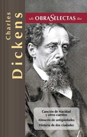 Almacen De Antiguedades, Cancion De Navidad, Historia De DOS Ciudades y otros cuentos / Old Curiosity Shop, Christmas Carol, Tale of Two Cities and other Stories book