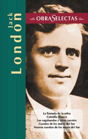 Jack London (Obras Selectas Series / Selected Works Series) International
