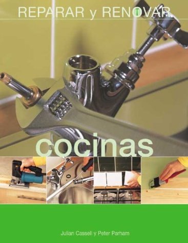 Cocinas / Kitchens: Reparaciones y Renovaciones / Repairs and Renovations book