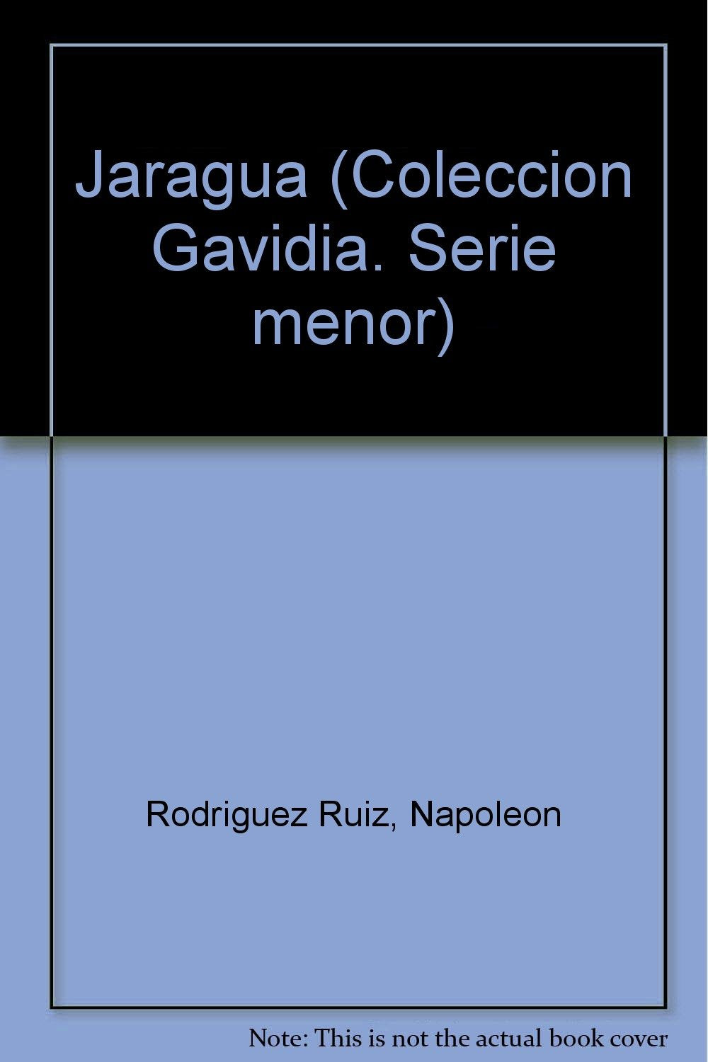 Jaraguá (Colección Gavidia. Serie menor) (Spanish Edition) Books