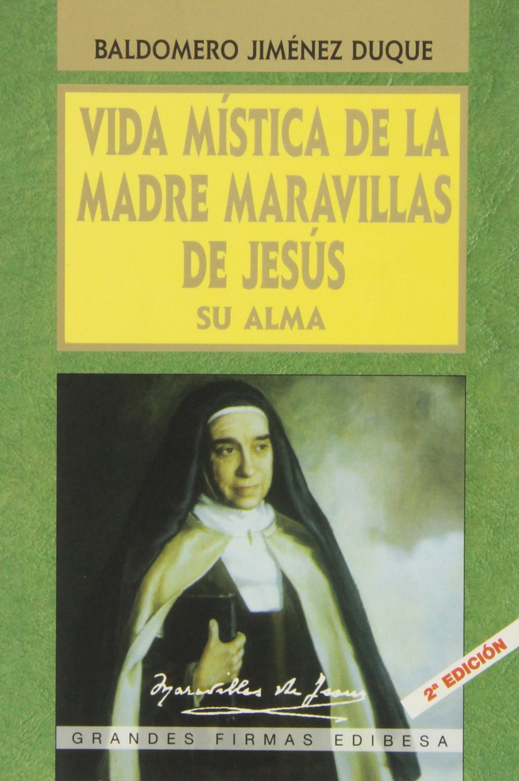 Vida mística de la Madre Maravillas : su alma Learning & Reference