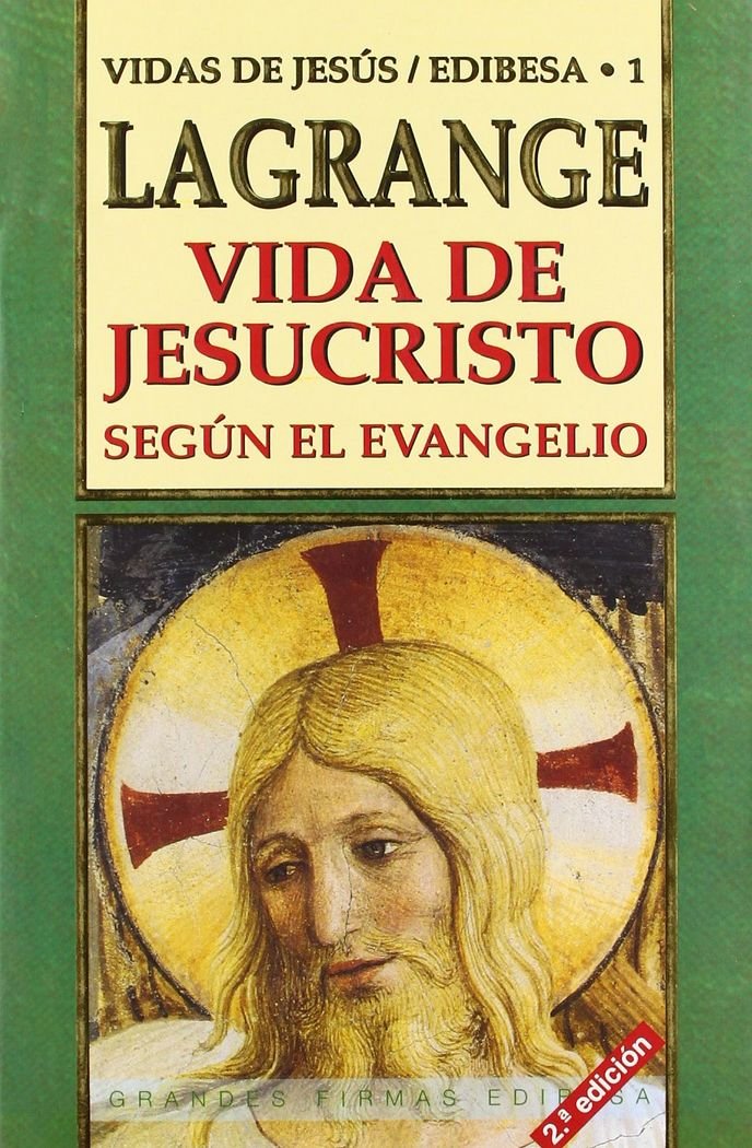 Vida de Jesucristo según el Evangelio: Segun el Evangelio (Grandes firmas Edibesa, Band 27) Social Sciences