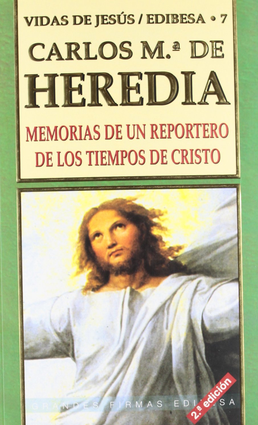 Memorias de un reportero de los tiempos de Cristo (Grandes firmas Edibesa, Band 33) Social Sciences