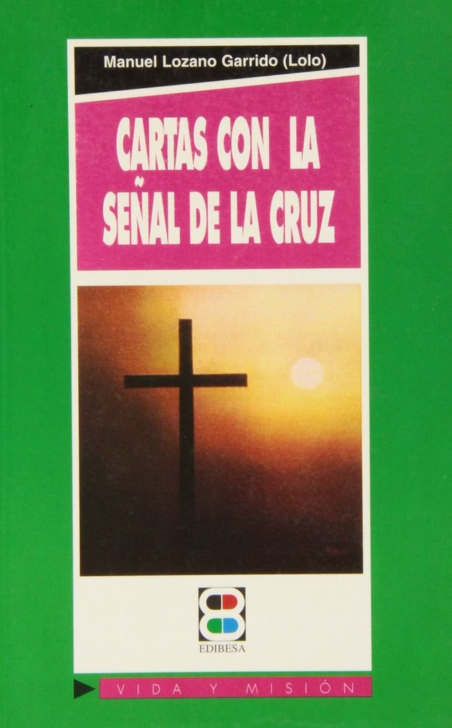 Cartas con la señal de la cruz : la utilidad--de lo inútil book