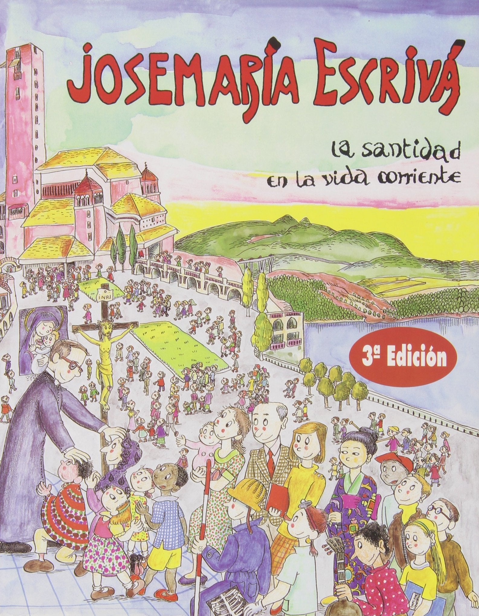 Herrán, P: Josemaría Escrivá : la santidad en la vida corrie Manga