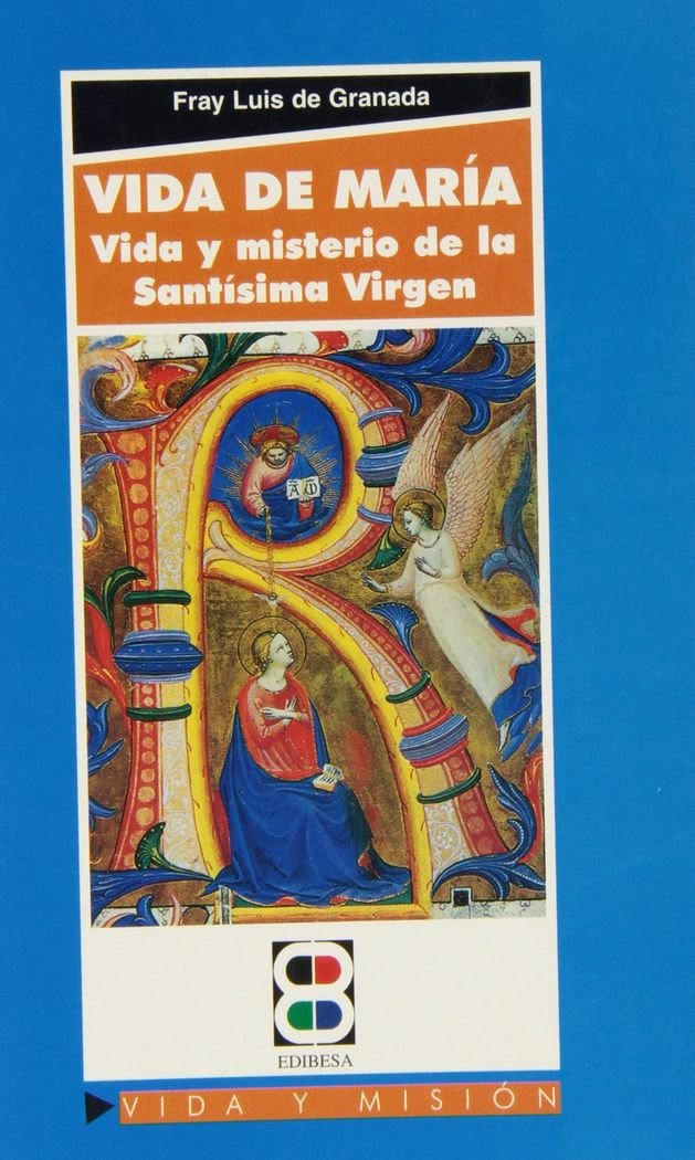 Vida de María: Vida y misterio de la Santísima Virgen (Vida y Misión, Band 84) Books